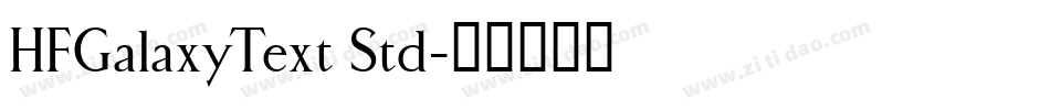 HFGalaxyText Std字体转换